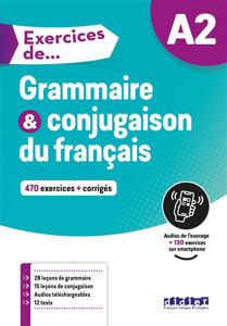 Image de Exercices de grammaire et conjugaison, A2 : 470 exercices + corrigés
