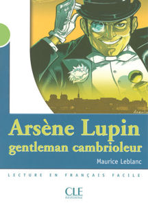 Image de Arsène Lupin, gentleman cambrioleur - CLE Lecture en français facile - niveau 2