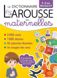 Image de Le dictionnaire Larousse des maternelles 4-6 ans (MS/GS/CP)