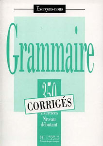 Image de 350 exercices de Grammaire Niveau Débutant Corrigés