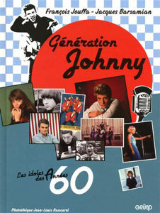 Image de Génération Johnny : les idoles des années soixante