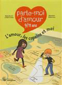 Picture of Parle-moi d'amour, 9-11 ans L'amour, les copains et moi