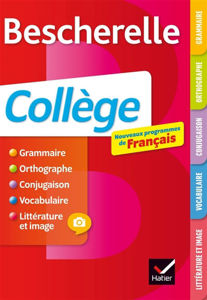 Picture of Bescherelle Collège: grammaire, orthographe, vocabulaire, conjugaison, Littérature et image