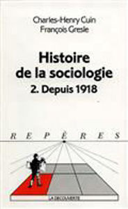 Εικόνα της Histoire de la Sociologie.2. Depuis 1918