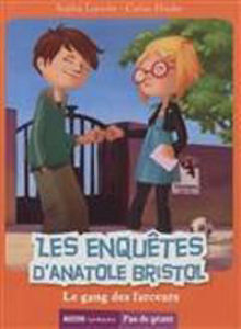 Picture of Les enquêtes d'Anatole Bristol 1 - Le gang des farceurs