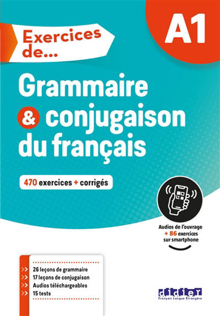 Image de Exercices de grammaire et conjugaison, A1 : 470 exercices + corrigés