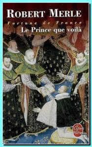 Picture of Fortune de France . Vol. 4 Le Prince que voilà