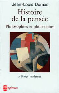 Image de Histoire de la pensée. Philosophie et Philosophes. Tome 3 Temps modernes
