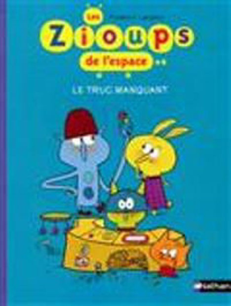 Image de Les Zioups de l'espace - Le truc manquant