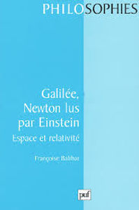 Image de Galilée, Newton, lus par Einstein. Espace et relativité