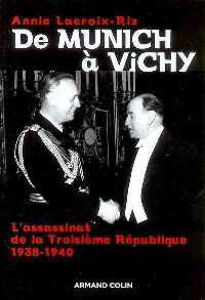 Picture of De Munich à Vichy - L'assassinat de la Troisième République (1938-1940)