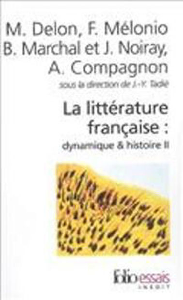 Image de La littérature française : dynamique & histoire - tome 2