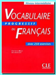 Image de Vocabulaire progressif du Français + 250 exercices, Niveau intermédiaire