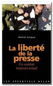 Image de La liberté de la presse - Un combat toujours actuel (2004)