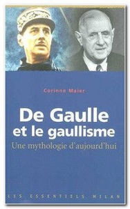 Picture of De Gaulle et le gaullisme : une mythologie d'aujourd'hui