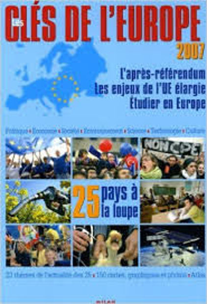 Image de Les Clés de l'Europe 2007. L'après référendum. Les enjeux de l'UE. élargie.