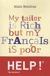 Picture of My tailor is rich but my Français is poor