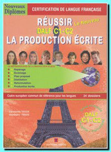 Picture of Réussir le Nouveau DALF C1-C2 Production Ecrite