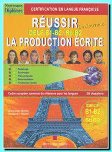 Picture of Réussir le Nouveau DELF - niveaux B1-B2 Production écrite