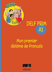 Picture of DELF PRIM A1 MON PREMIER DIPLOME DE FRANCAIS - ELEVE