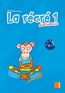Εικόνα της La récré 1 - Guide numérique (DELF A1.1)