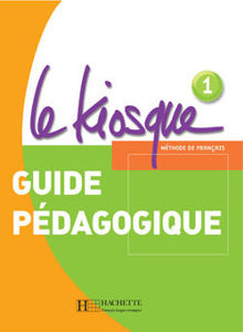 Image de Le Kiosque 1 Guide Pédagogique