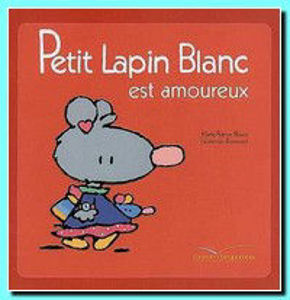 Picture of Petit Lapin Blanc est amoureux