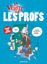 Image de La vérité sur les profs