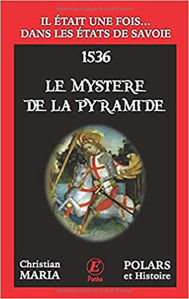 Picture of Le mystère de la pyramide - Il était une fois... dans les Etats de Savoie (1536)