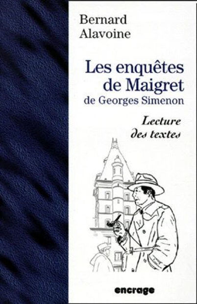 Image de Les Enquêtes de Maigret de Georges Simenon. Lecture des Textes