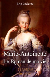 Picture of Marie-Antoinette : le roman de ma vie