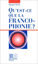 Image de Qu'est-ce que la francophonie?