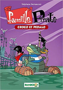 Εικόνα της Famille Pirate tome 1 : Croco et Pédalo