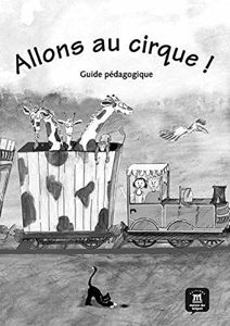 Picture of Allons au cirque ! - Guide Pédagogique