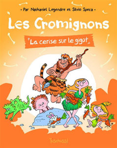 Picture of Les Cromignons : La cerise sur le gigot