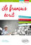 Image de Le français écrit, FLE, B1-C2 : vocabulaire, grammaire, exercices corrigés : différences écrit-oral, particularités de l'écrit, écrire au quotidien