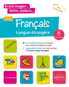 Picture of FLE (Français langue étrangère). Le vocabulaire français en images avec exercices ludiques. Apprendre et réviser les mots de base. (A1)
