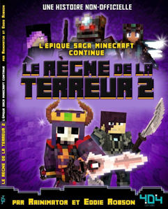 Εικόνα της Le règne de la terreur : l'épique saga Minecraft continue : une histoire non-officielle Volume 2