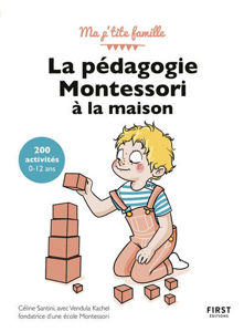 Picture of La pédagogie Montessori à la maison : 200 activités, 0-12 ans