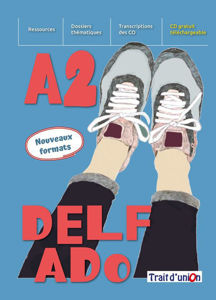 Image de DELF ADO A2 livre de l'élève NOUVEAU FORMAT avec livre d'exercices d'assimilation