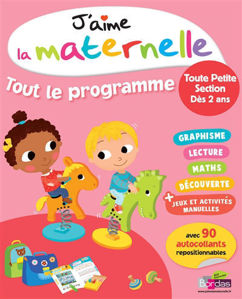 Picture of J'aime la maternelle - Tout le programme - Toute Petite Section - Dès 2 ans