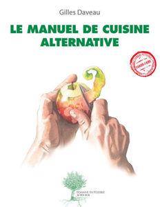 Picture of Le manuel de cuisine alternative