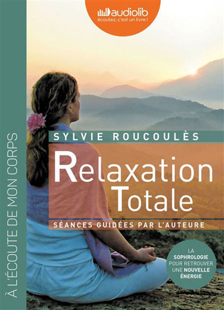 Image de Relaxation totale - retrouvez une nouvelle énergie (1 CD)