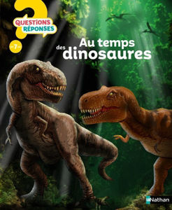Εικόνα της Au temps des dinosaures - Questions? Réponses! 7+