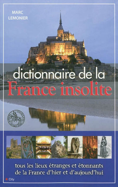Image de Dictionnaire de la France insolite