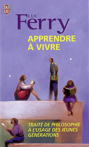 Picture of Apprendre à vivre: Traité de philosophie à l'usage des jeunes générations