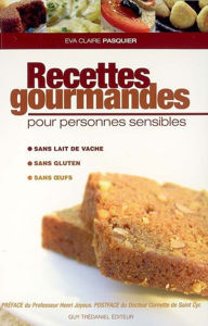 Picture of Recettes gourmandes pour personnes sensibles : sans gluten, sans oeufs, sans lait de vache