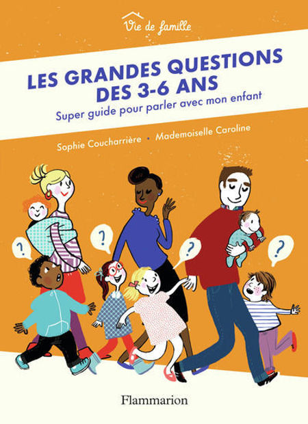 Image de Les grandes questions des 3-6 ans : super guide pour parler avec mon enfant