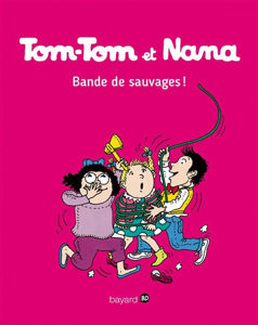 Picture of Tom-Tom et Nana - Bande de sauvages ! T.-06