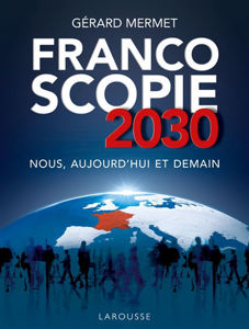 Picture of Francoscopie 2030 : nous, aujourd'hui et demain